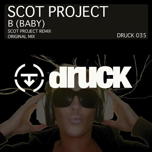 Scot Project - B (Baby) (Scot Project Remix)