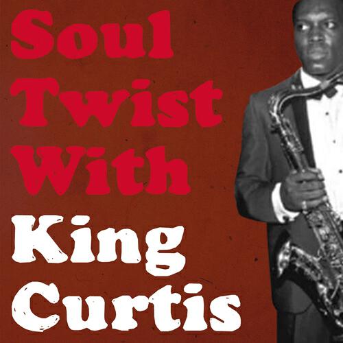 King Curtis - Jest Smoochin'