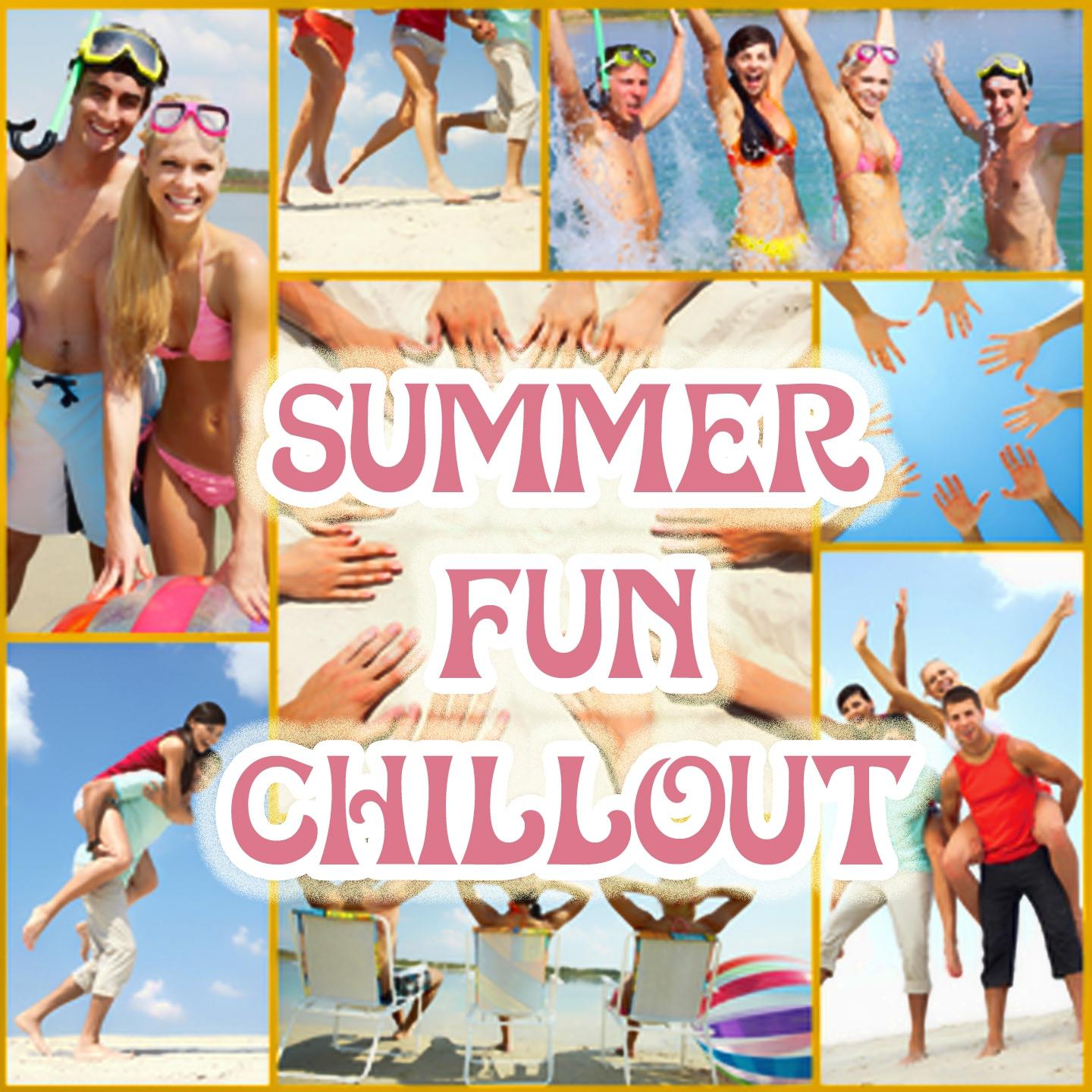 Постер альбома Summer Fun Chillout