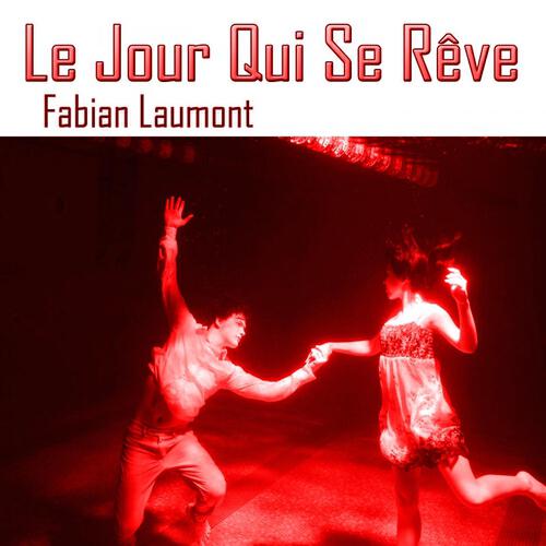 Fabian Laumont - Un jour qui se rêve (Tribute To Robin Des Bois)