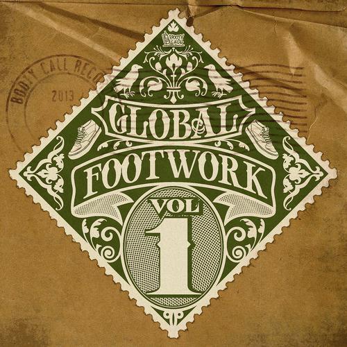 Постер альбома Global Footwork, Vol. 1
