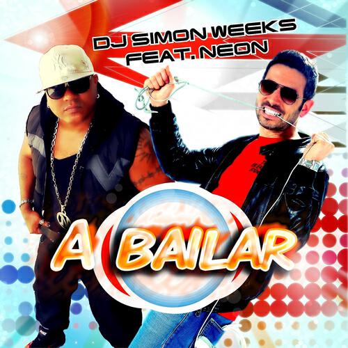 DJ Simon Weeks - A Bailar (Original Video Mix)