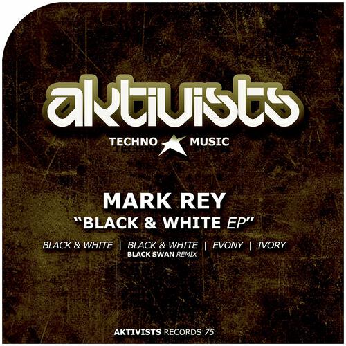 Mark Rey - Black & White (Black Swan Remix)