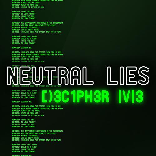 Neutral Lies - Decipher Me (Suffer K Mix)