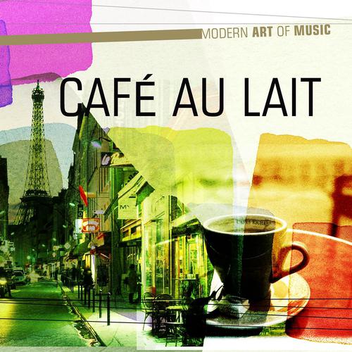 Постер альбома Modern Art of Music: Café au lait