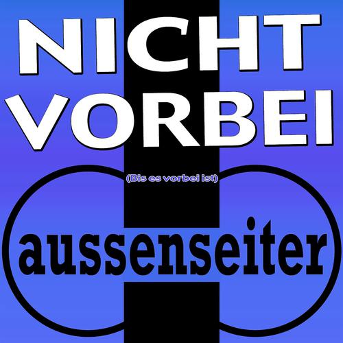 Постер альбома Nicht vorbei (Bis es vorbei ist)