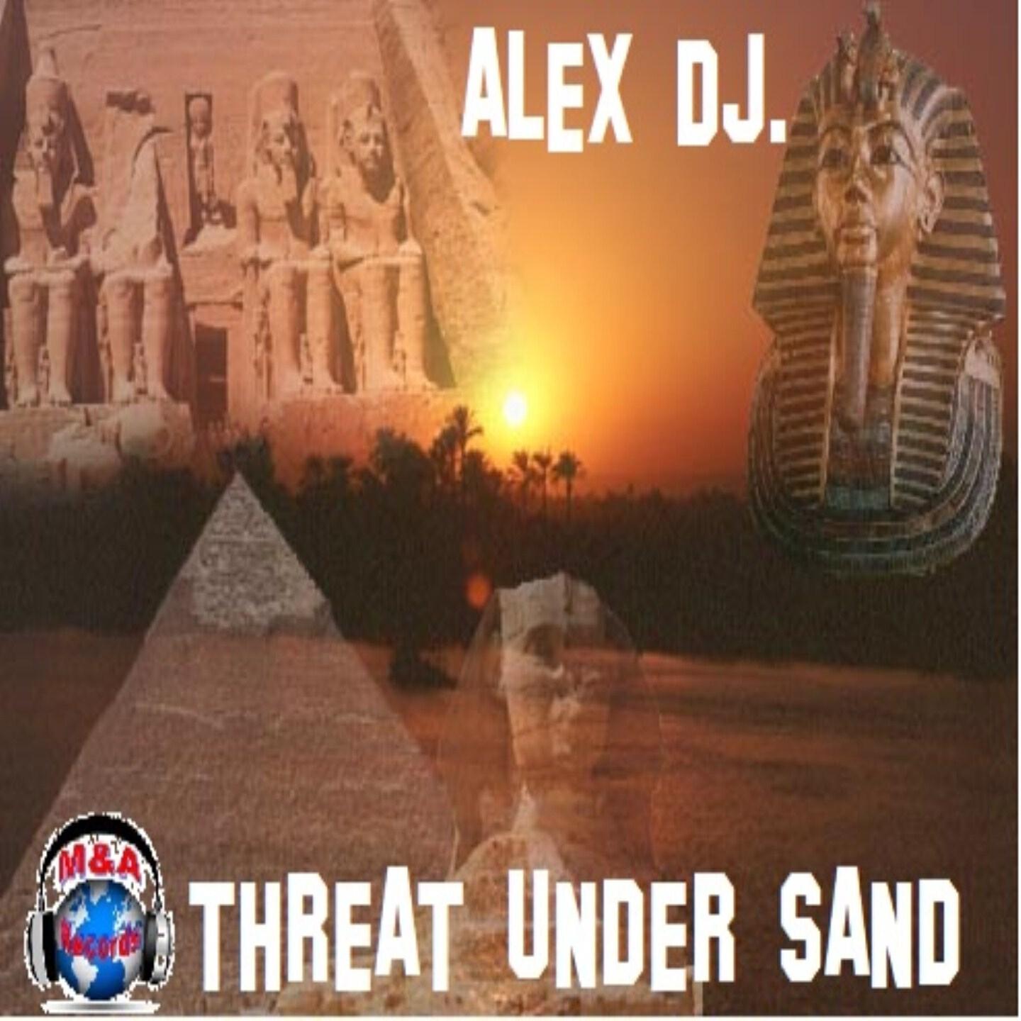 Alex DJ - Threat Under Sand