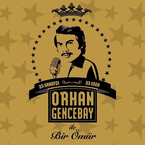 Постер альбома Orhan Gencebay ile Bir Ömür, Vol.2