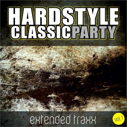 Постер альбома Hardstyle Classic Party, Vol. 1
