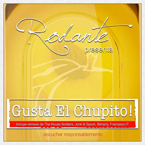 Rodante - Gusta el Chupito! (Bsharry Edit Remix)