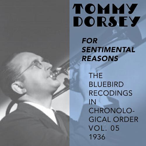 Tommy Dorsey and His Orchestra - High Hat, a Piccolo and a Cane