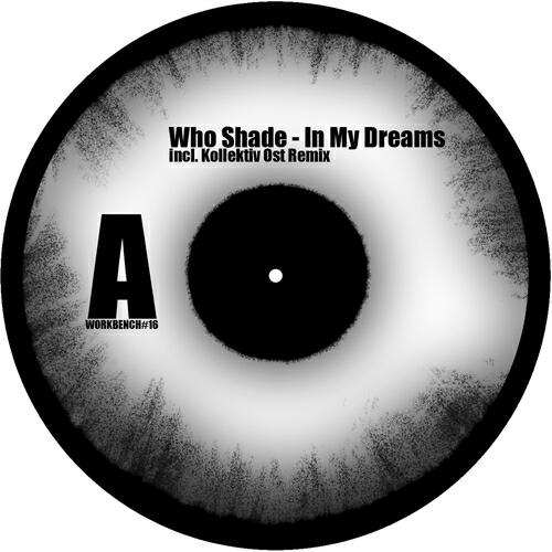 Who Shade - In My Dreams (Kollektiv Ost Remix)