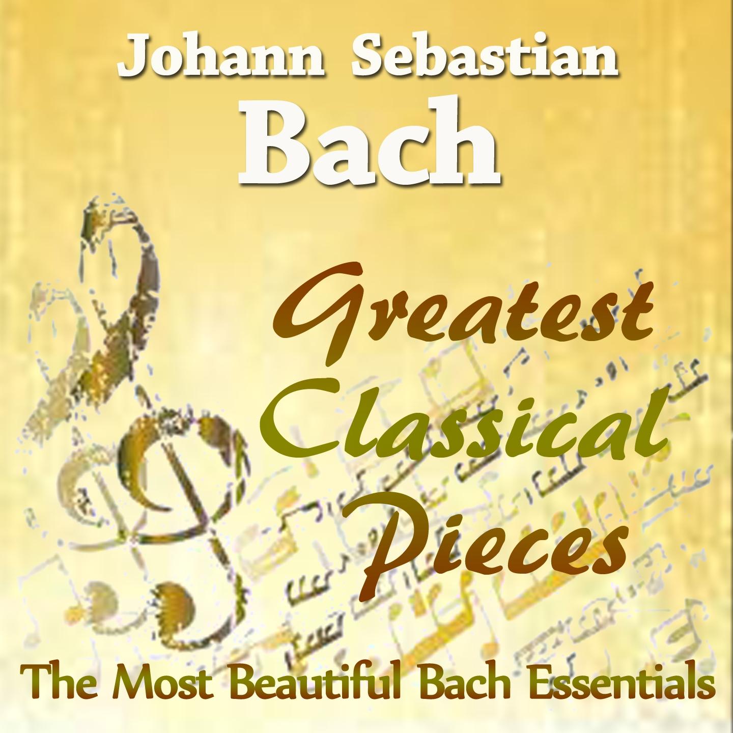 Постер альбома Bach: Greatest Classical Pieces