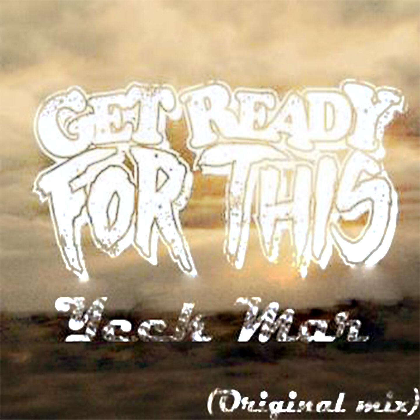 Yeck Mar - Get Ready for This