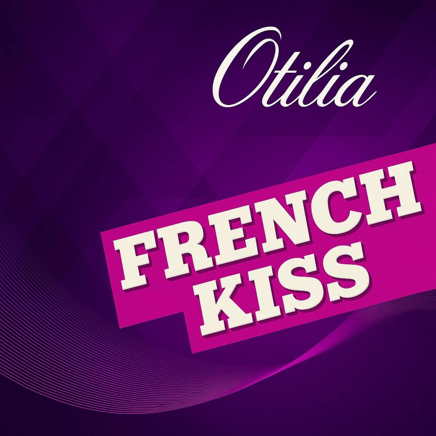 Otilia - French Kiss (Radio Edit)