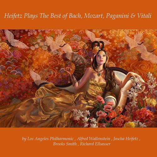 Постер альбома Heifetz Plays the Best of Bach, Mozart, Paganini & Vitali