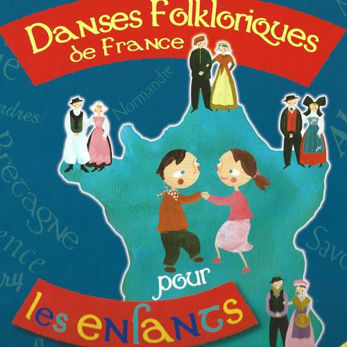 Постер альбома Danses folkloriques de France pour les enfants