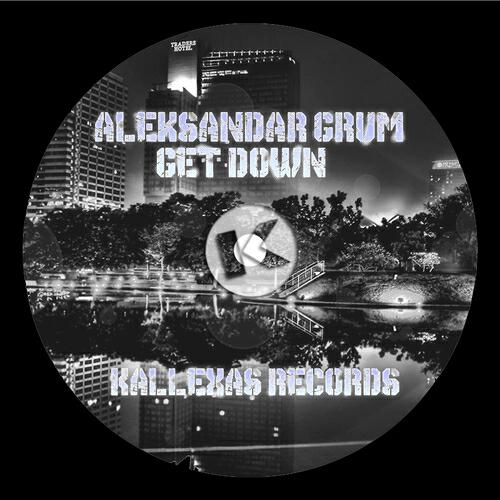 Aleksandar Grum - Get Down (Club Mix)