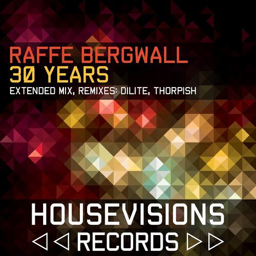 Raffe Bergwall - 30 Years (Thorpish Remix)