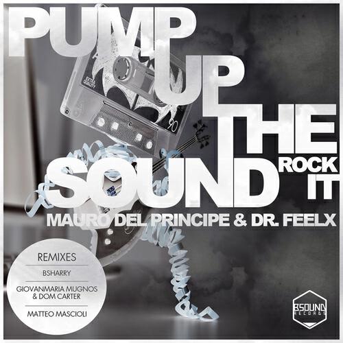 Mauro Del Principe - Pump Up the Sound (Matteo Mascioli Remix)