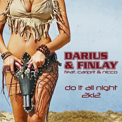 Darius - Do It All Nigh 2K12 (Shaun Baker Remix)