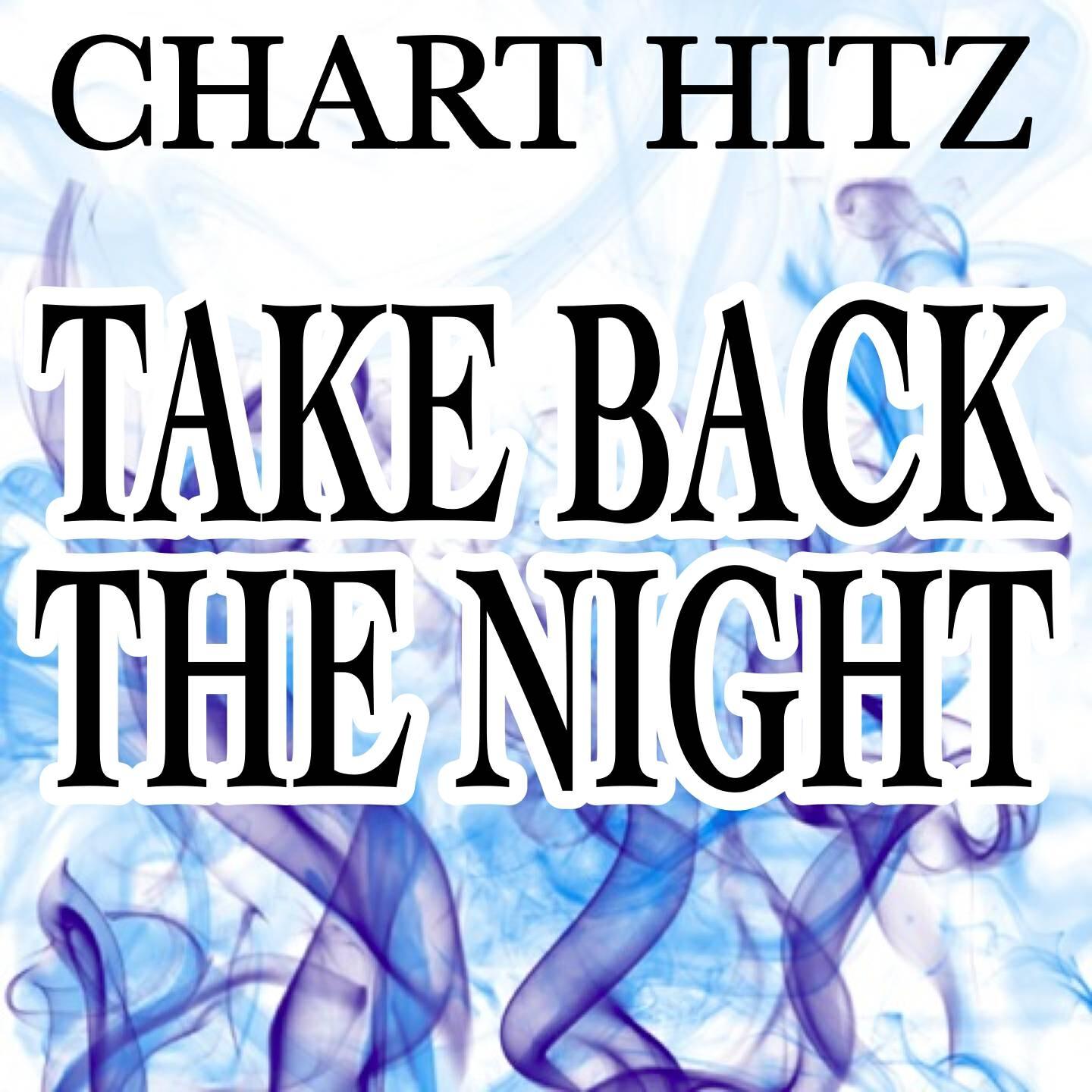 Chart Hitz - Take Back the Night
