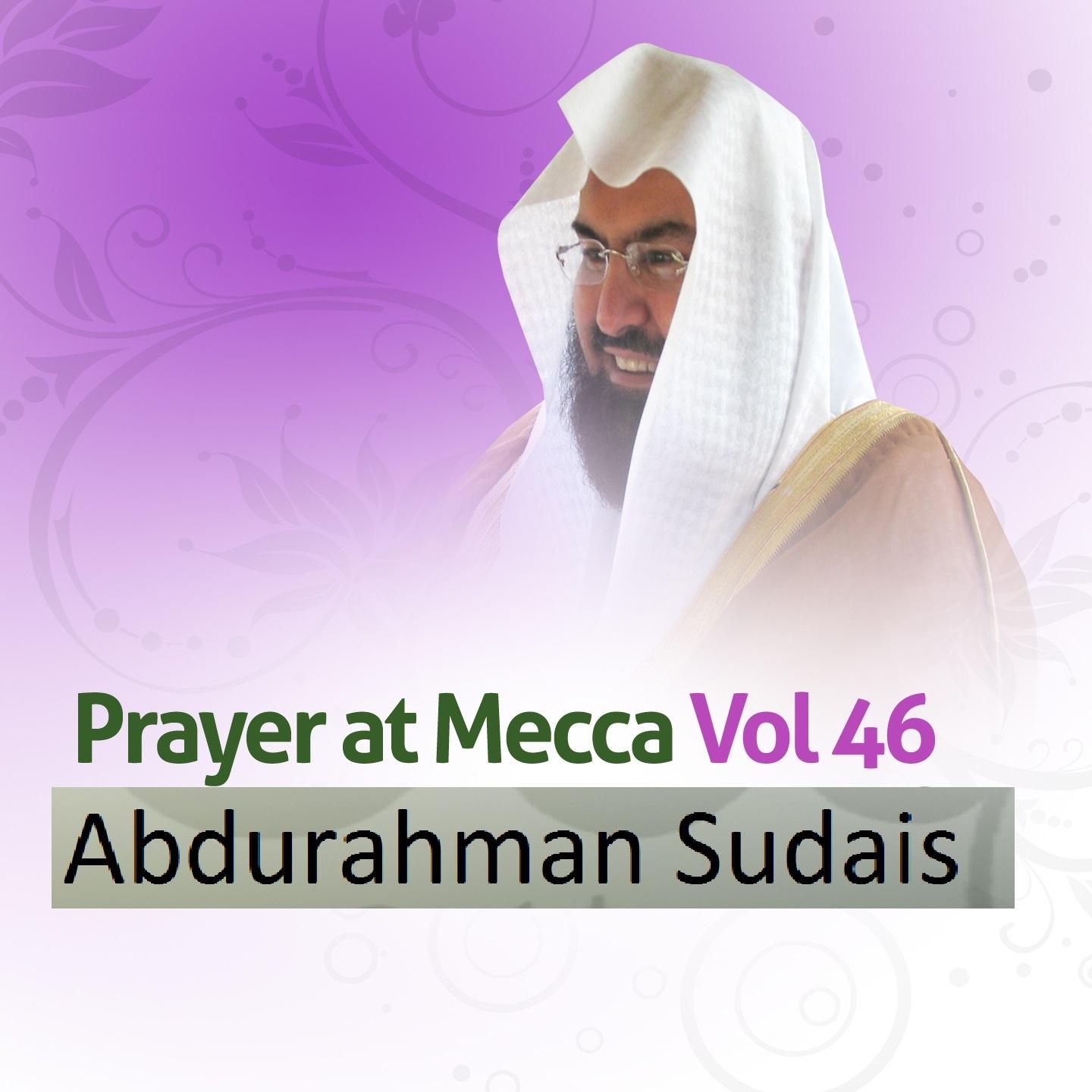 Постер альбома Prayer At Mecca, Vol. 46