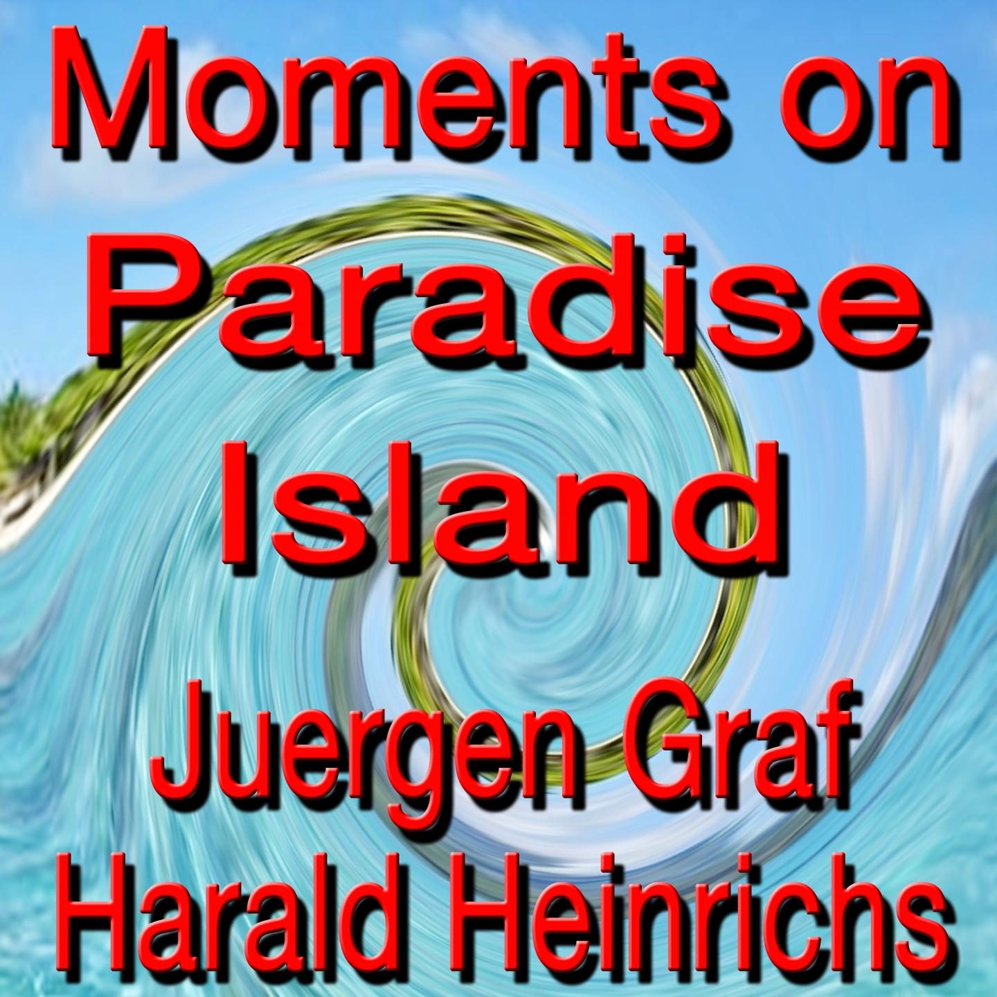 Постер альбома Moments On Paradise Island