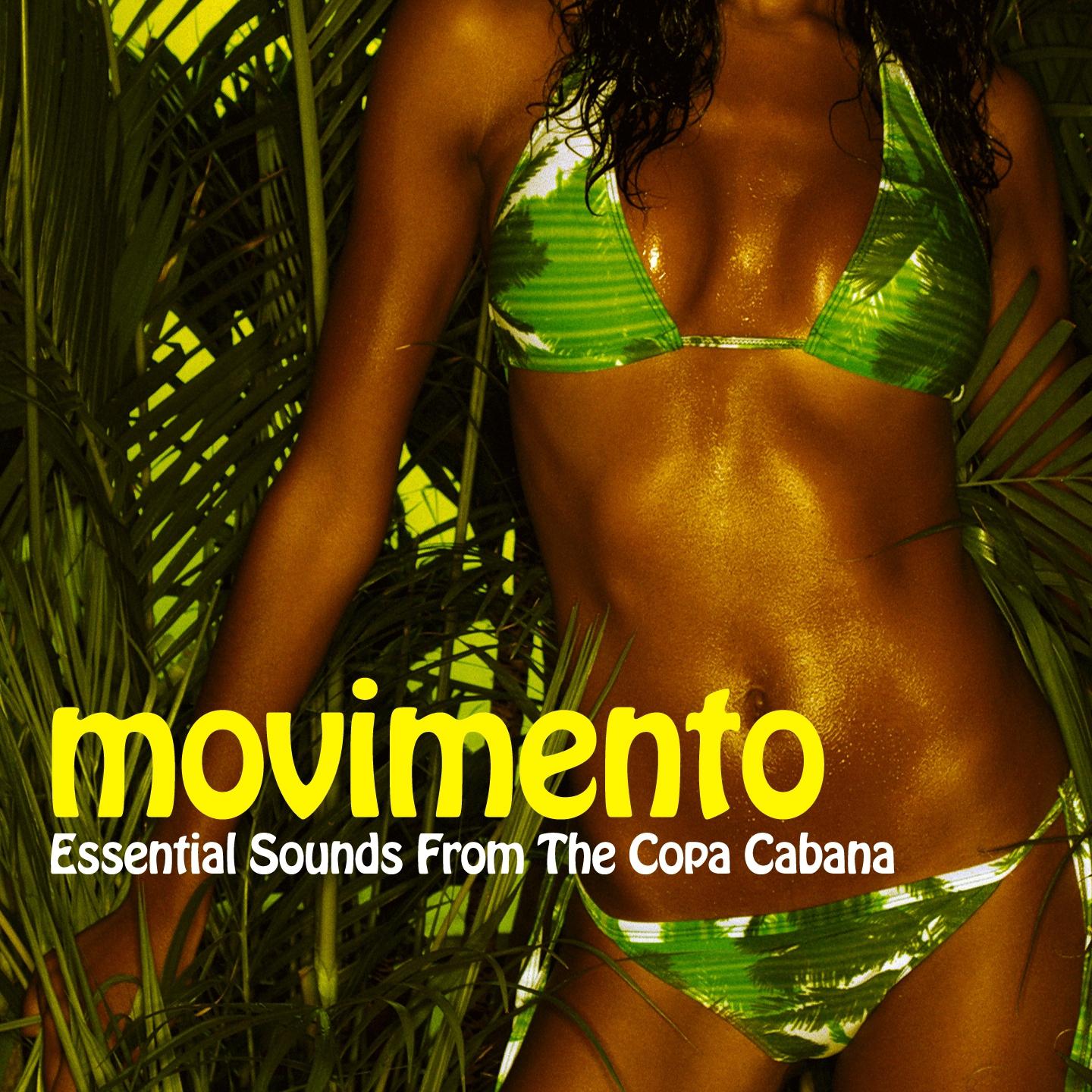 Постер альбома Movimento - Essential Sounds from the Copa Cabana