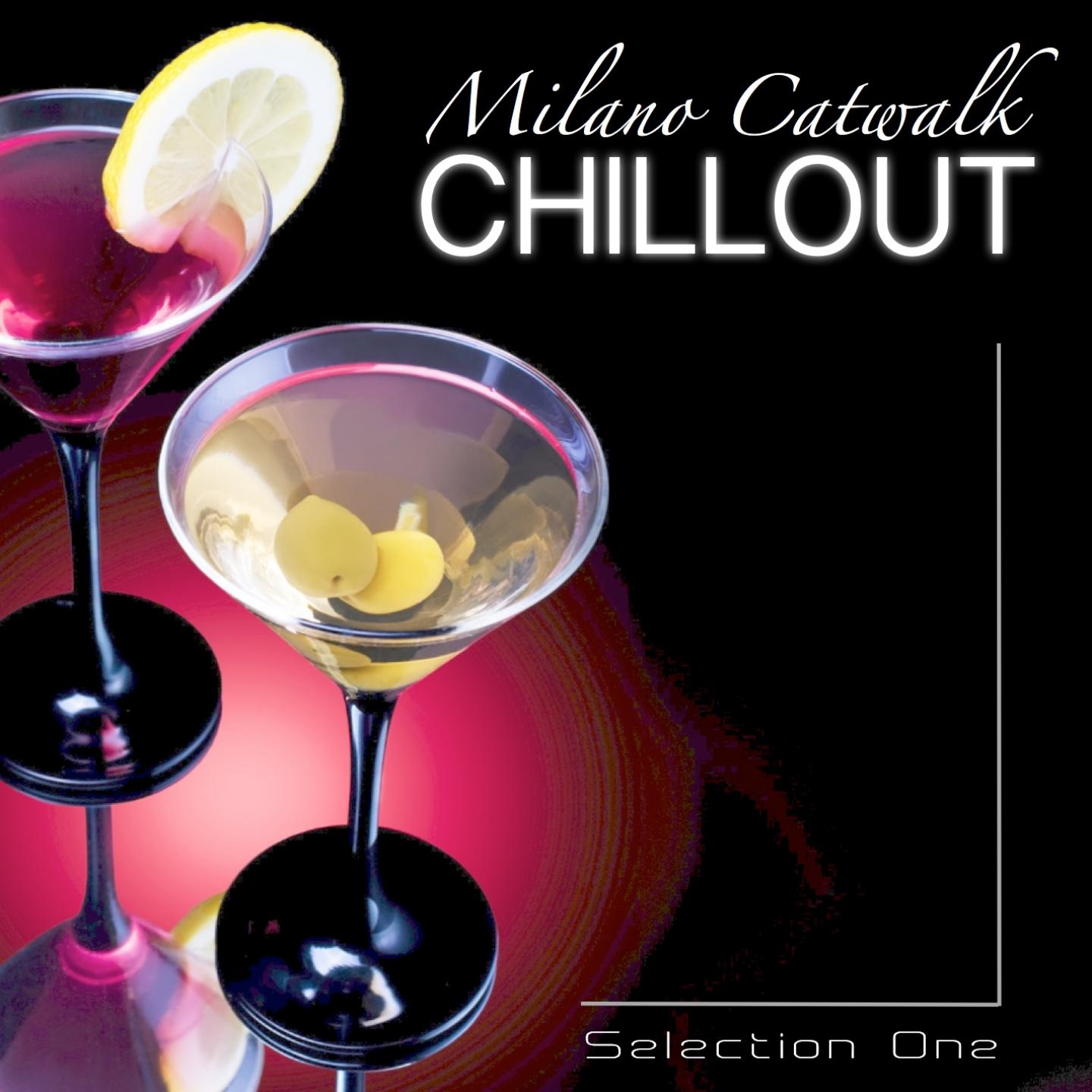 Постер альбома Milano Catwalk Chillout: Selection One