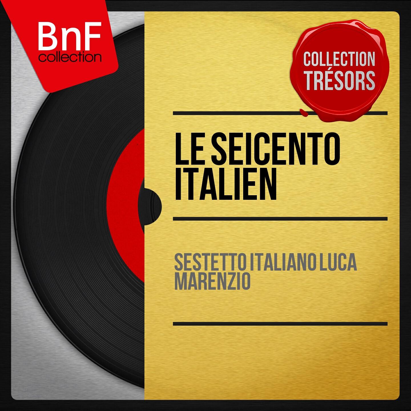 Sestetto italiano Luca Marenzio - Madrigals, Book 7: Al lume delle stelle