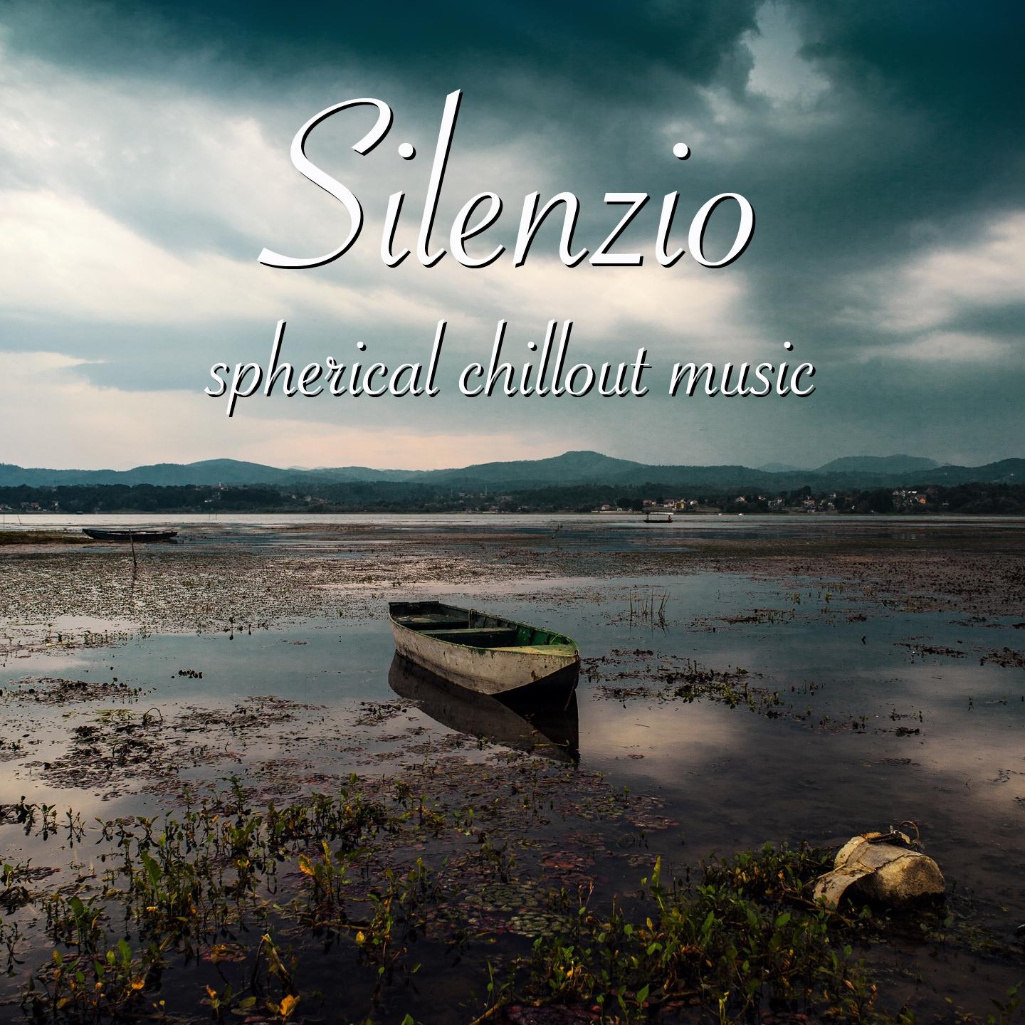 Постер альбома Silenzio - Spherical Chillout Music
