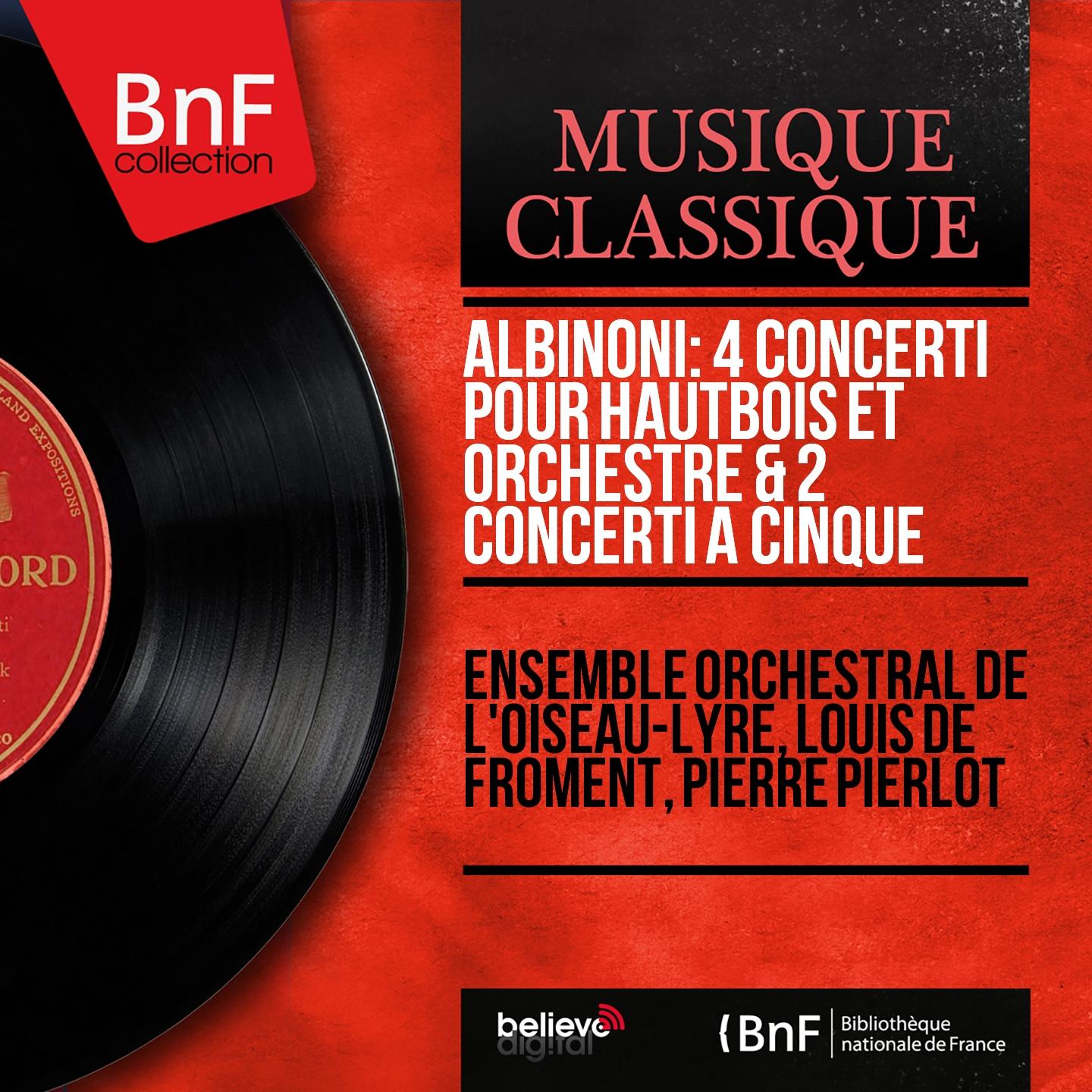 Постер альбома Albinoni: 4 Concerti pour hautbois et orchestre & 2 Concerti a cinque
