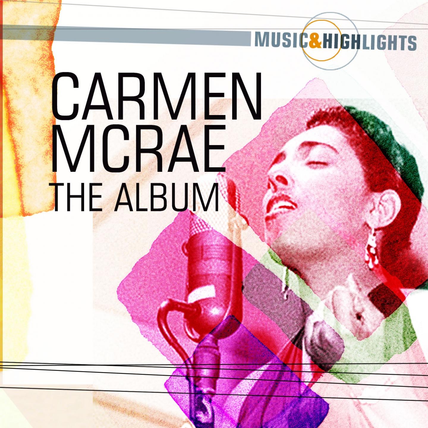 Постер альбома Music & Highlights: Carmen McRae - The Album