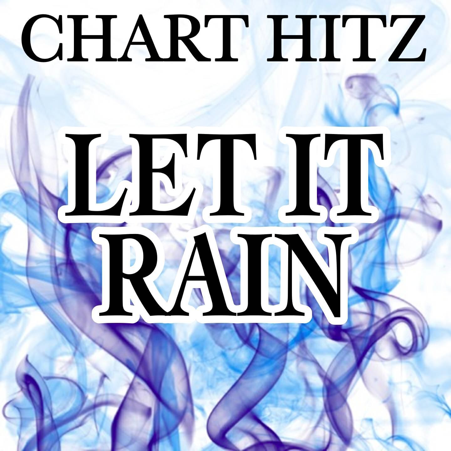 Chart Hitz - Let It Rain