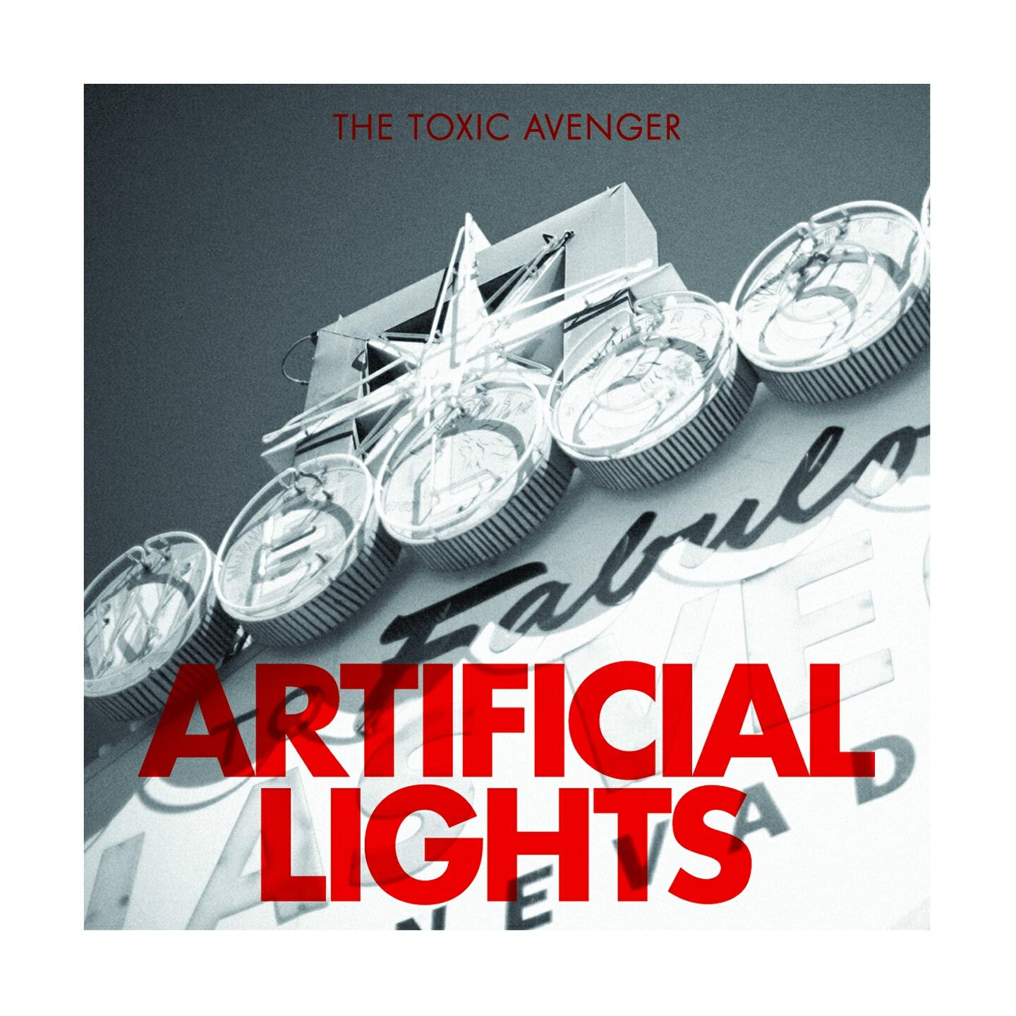 The Toxic Avenger - Artificial Lights (Radio Edit)