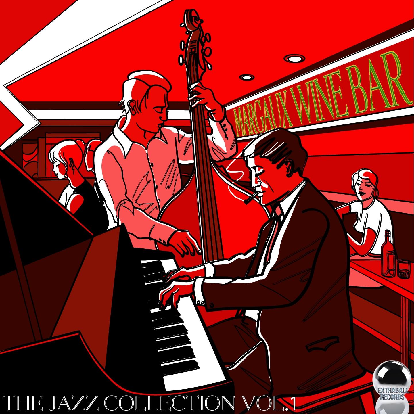 Постер альбома Margaux Wine Bar: The Jazz Collection, Vol. 1