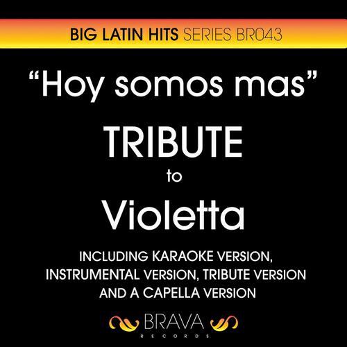Brava HitMakers - Hoy Somos Mas (A Cappella Version) (Originally Performed By Violetta)
