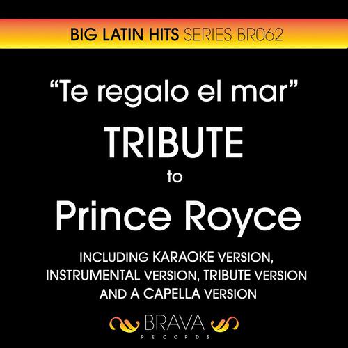 Brava HitMakers - Te Regalo el Mar (Instrumental Version) (Originally Performed By Prince Royce)