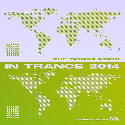 Постер альбома In Trance 2014 - The Compilation by Matthew Kramer