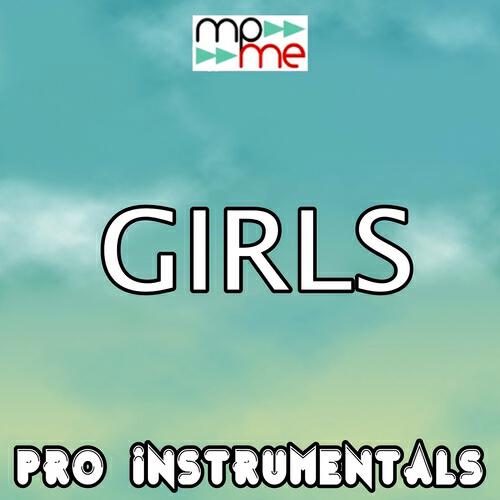 Pro Instrumentals - Girls (Karaoke Version) [Originally Performed By the 1975]