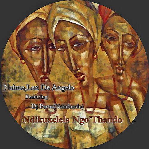 Naime & Lex De Angelo - Ndikuxelela Ngo'Thando (Instrumental Mix)
