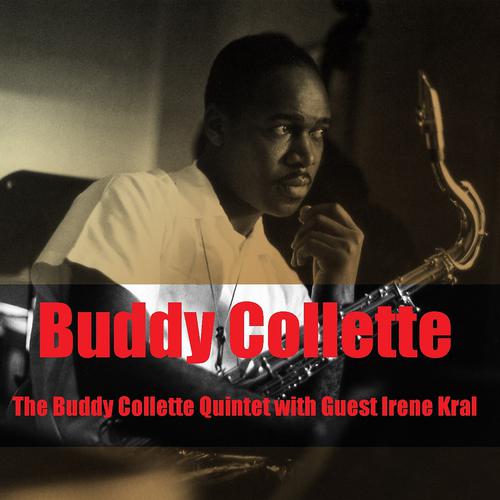Постер альбома The Buddy Collette Quintet with Guest Irene Kral