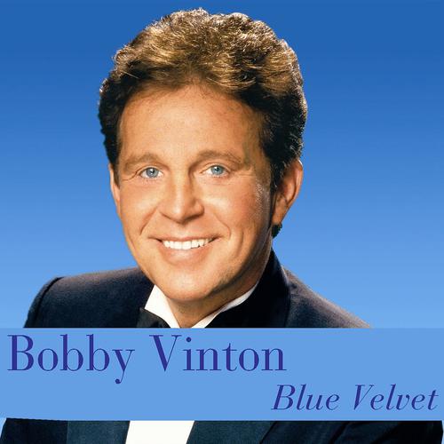 Постер альбома Bobby Vinton: Blue Velvet