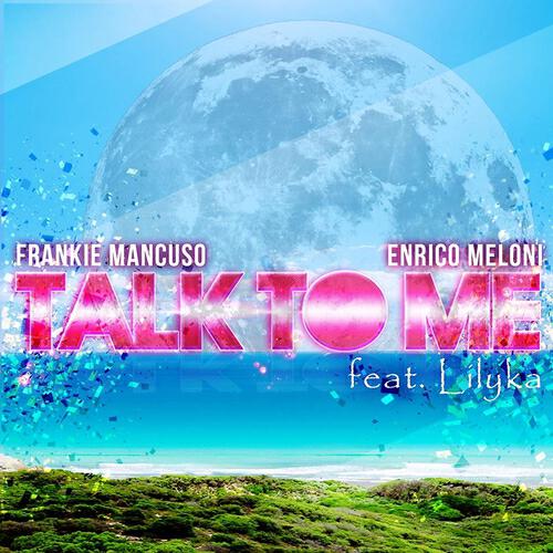 Frankie Mancuso - Talk to Me (Marq Kanas Remix)