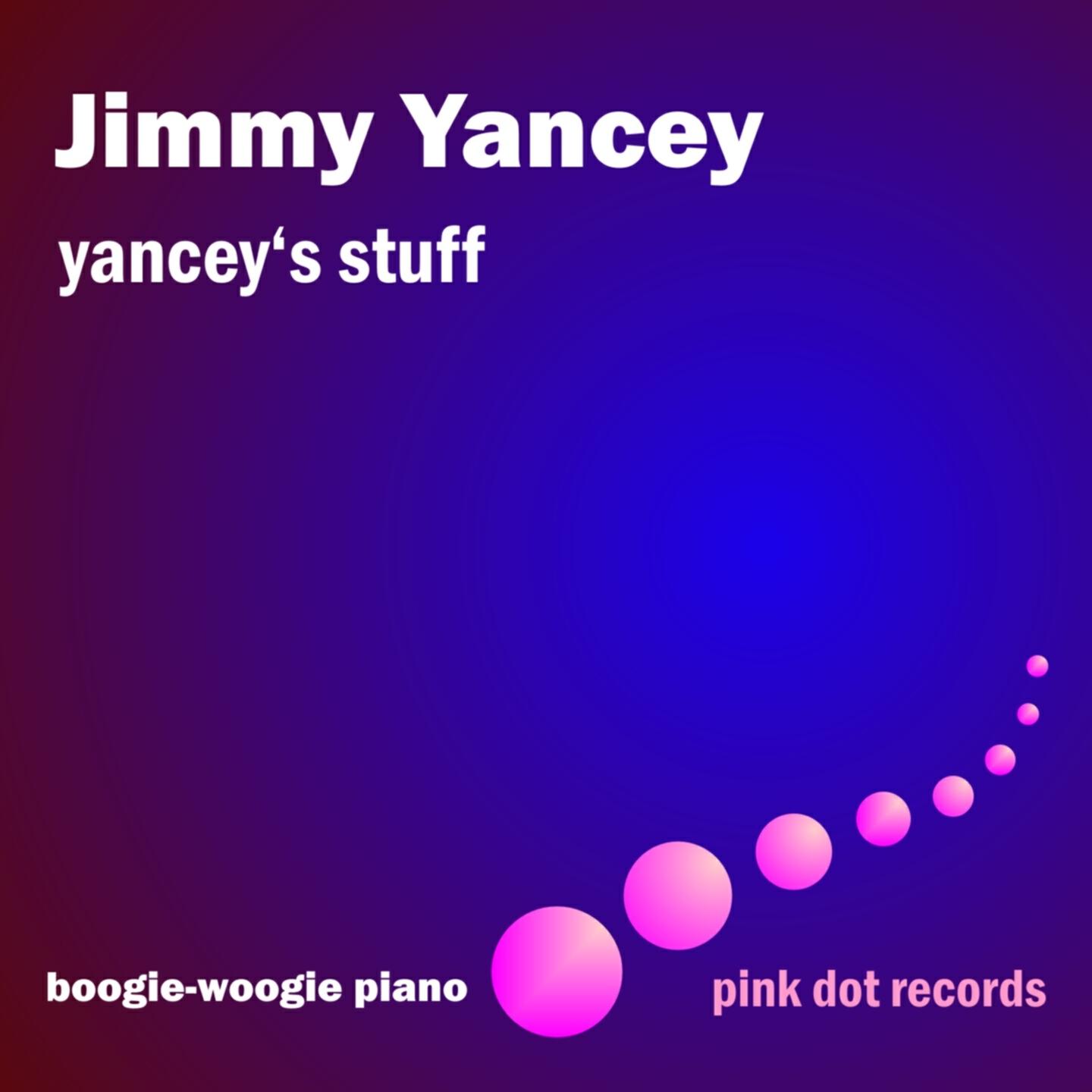 Jimmy Yancey - Yancey's Getaway