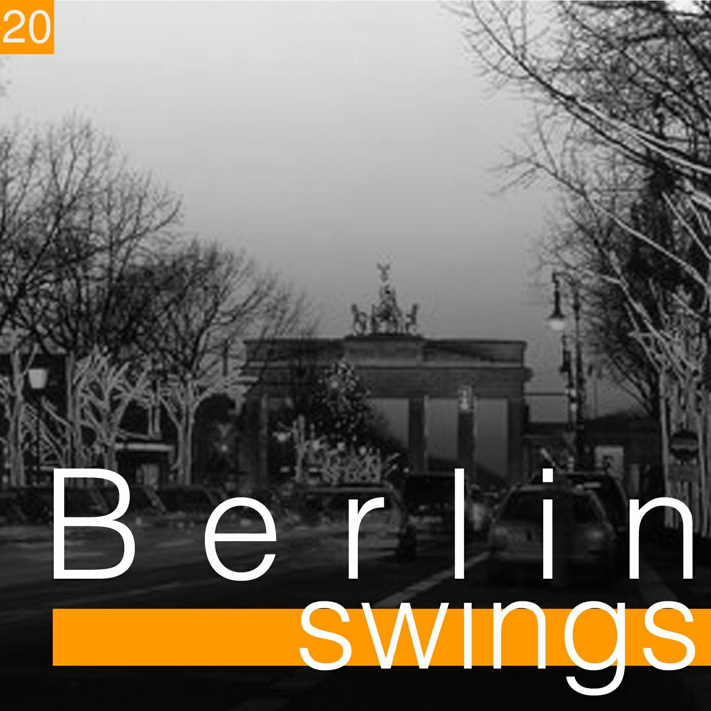 Постер альбома Berlin Swings, Vol. 20 (Die goldene Ära deutscher Tanzorchester)