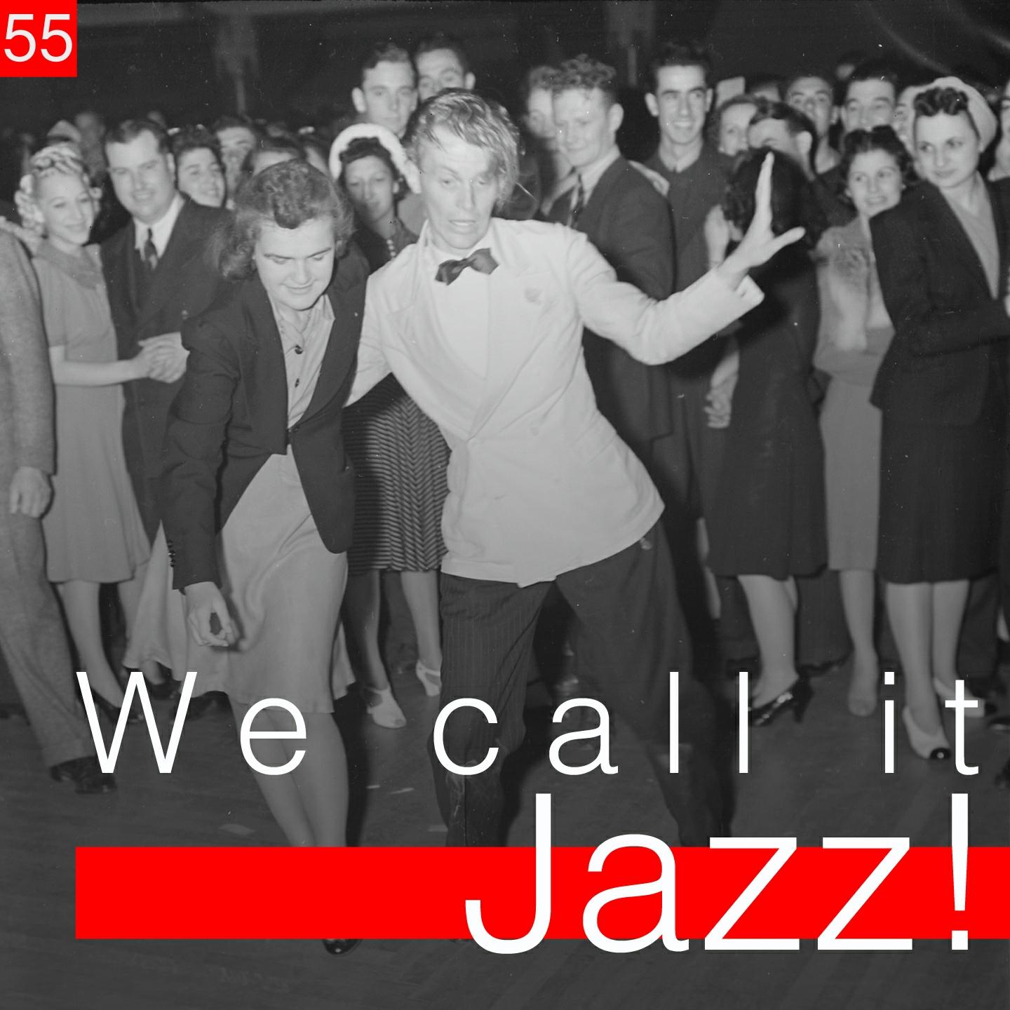 Постер альбома We Call It Jazz!, Vol. 55