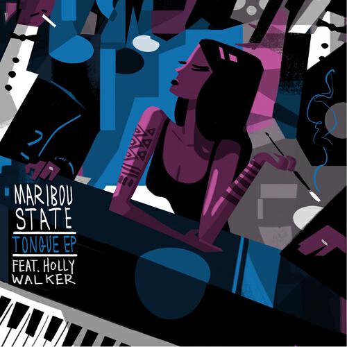 Maribou State - Tongue