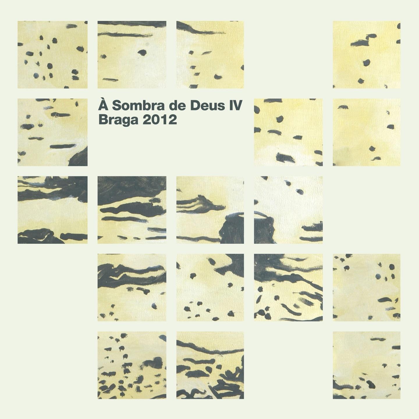 Постер альбома À Sombra de Deus IV : Braga 2012